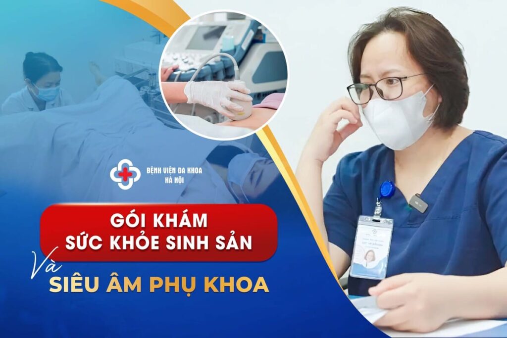 Gói Khám Sức Khỏe Sinh Sản Và Siêu Âm Phụ Khoa