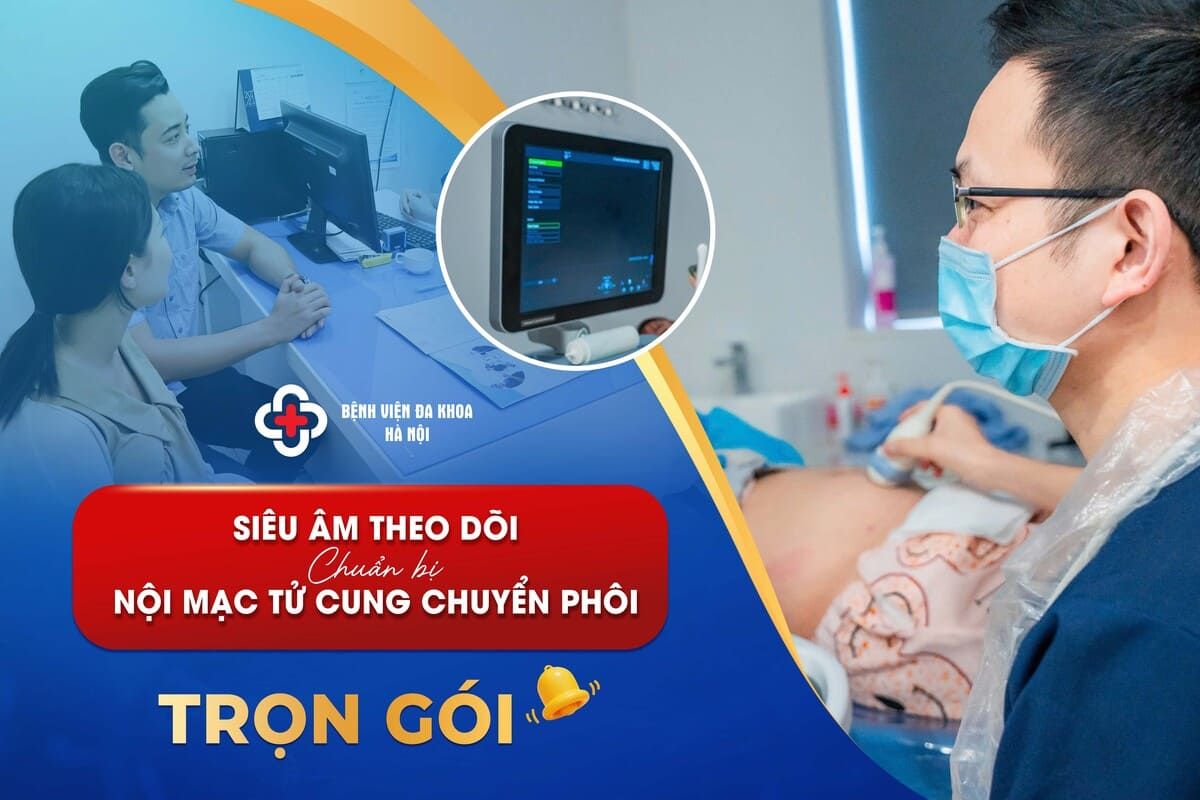 Siêu âm theo dõi chuẩn bị nội mạc tử cung chuyển phôi (trọn gói)