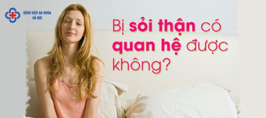 Sỏi thận ảnh hưởng sinh lý người bệnh