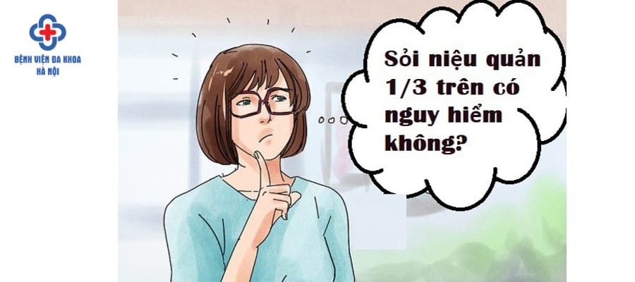 Sỏi niệu quản ⅓ dưới có thể gây ra nhiều biến chứng