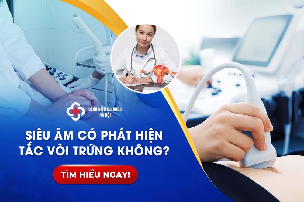 Siêu Âm Có Phát Hiện Tắc Vòi Trứng Không? Tìm Hiểu Ngay!
