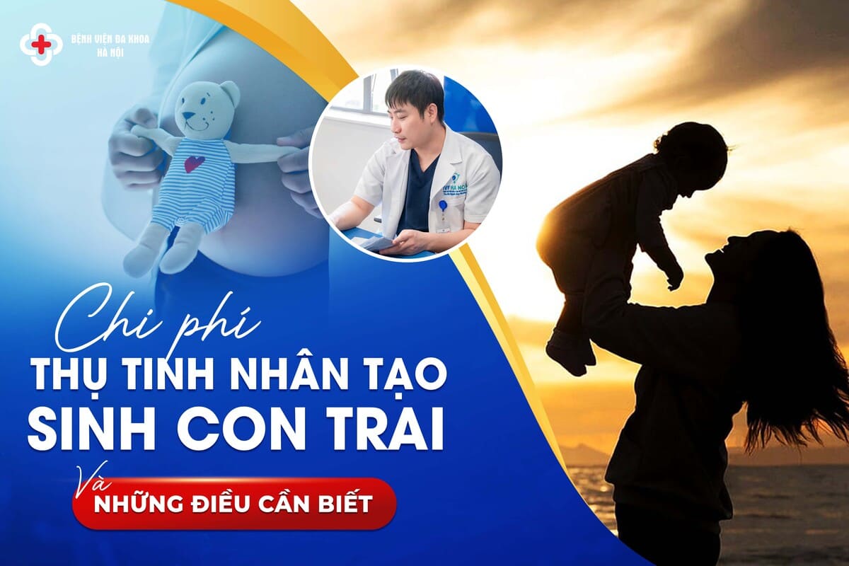 Chi Phí Thụ Tinh Nhân Tạo Sinh Con Trai