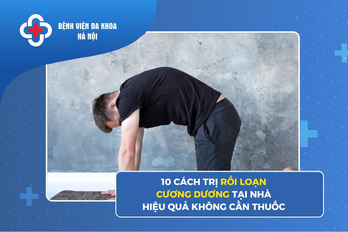 10 Cách Trị Rối Loạn Cương Dương Tại Nhà Hiệu Quả Không Cần Thuốc